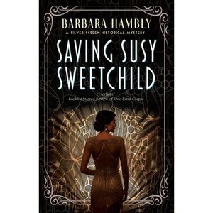 Saving Susy Sweetchild -- Barbara Hambly